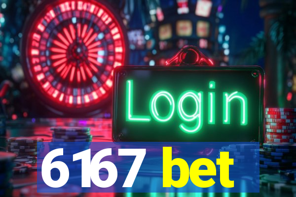 6167 bet